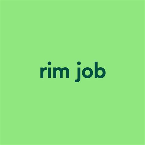 rim job Meaning & Origin 